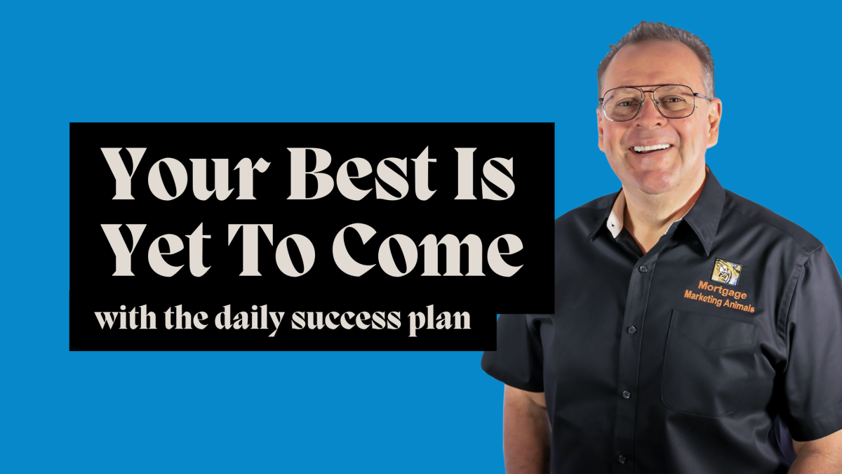 Your Best Is Yet To Come With The Daily Success Plan