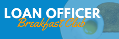 Loan Officer Breakfast Club