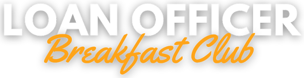 Loan Officer Breakfast Club